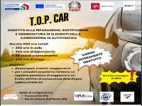 PROROGA 30/04/2025. T.O.P. CAR TECNICI OPERATIVI PROFESSIONISTI PER CARROZZERIA AUTOVEICOLI E RIPARAZIONI Addetto alla riparazione, sostituzione e verniciatura di elementi della carrozzeria degli auto-veicoli